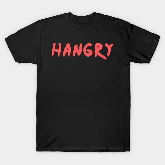 Hangry in Modern Text - I'M Hungry Feed Me - Hunger & Anger T-Shirt by mangobanana